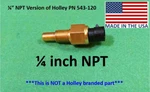 Sniper Efi Coolant Temperature Sensor 1/4 In Npt Version Replaces Holley 543-120. Fixed Price $74.45.