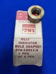 Ford Genuine Nos Heat Indicator Bulb Adapter B7A-10911-A (QTY-1). Fixed Price $12.50.