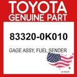 Toyota Genuine 83320-0K010 Gage Assy Fuel Sender Oem. Fixed Price $41.22.